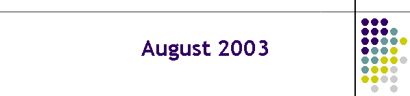 August 2003